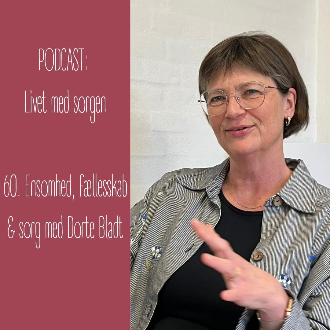 Sundhedskonsulent Dorte Bladt fortæller om ensomhed, fællesskab og sorg